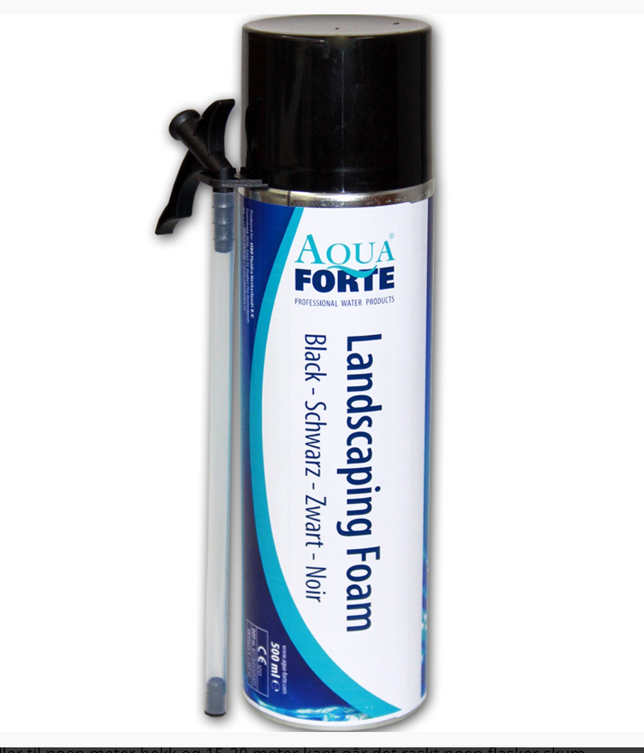  Landskapsskum Brun-gr�-sort / Black Foam  500ml / Aquaforte 